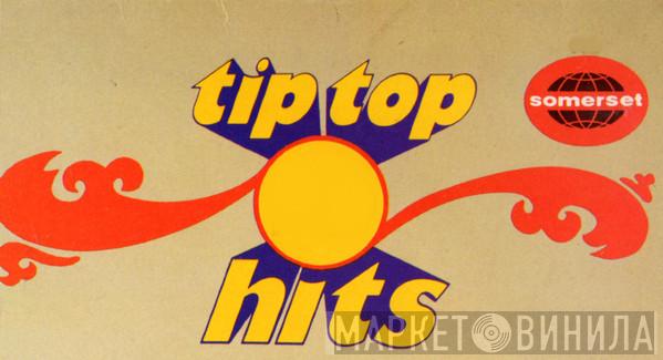 Tip Top Hits - Винил CD и Кассеты лейбла Tip Top Hits на сайте МаркетВинила