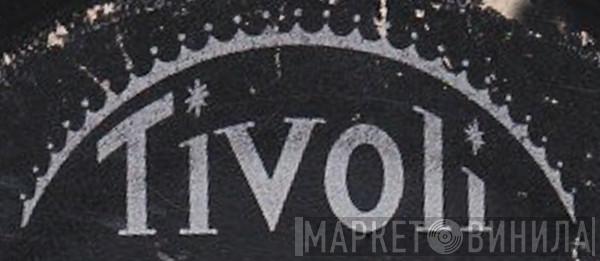 Tivoli - Винил CD и Кассеты лейбла Tivoli на сайте МаркетВинила