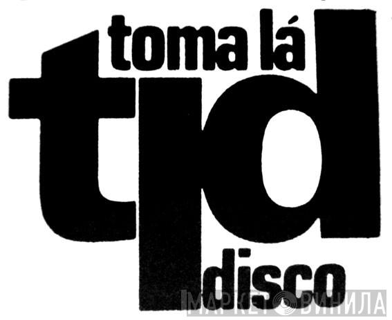 Toma Lá Disco - Винил CD и Кассеты лейбла Toma Lá Disco на сайте МаркетВинила