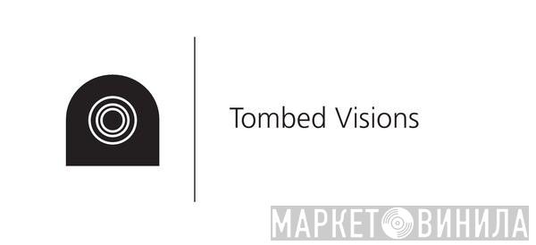 Tombed Visions - Винил CD и Кассеты лейбла Tombed Visions на сайте МаркетВинила