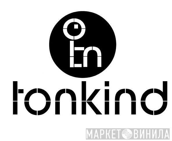 Tonkind - Винил CD и Кассеты лейбла Tonkind на сайте МаркетВинила