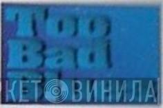 Too Bad Blues - Винил CD и Кассеты лейбла Too Bad Blues на сайте МаркетВинила