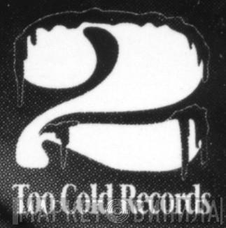 Too Cold Records - Винил CD и Кассеты лейбла Too Cold Records на сайте МаркетВинила