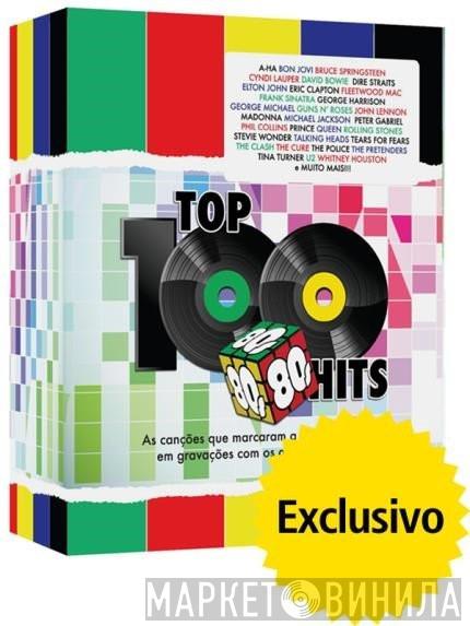 Top 100 Hits 80s - Винил CD и Кассеты лейбла Top 100 Hits 80s на сайте МаркетВинила