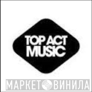 Top Act Music - Винил CD и Кассеты лейбла Top Act Music на сайте МаркетВинила