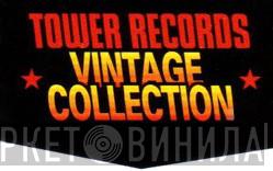 Tower Records Vintage Collection - Винил CD и Кассеты лейбла Tower Records Vintage Collection на сайте МаркетВинила