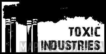 Toxic Industries - Винил CD и Кассеты лейбла Toxic Industries на сайте МаркетВинила