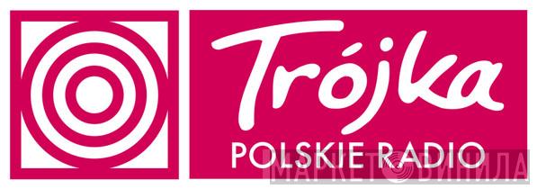 Trójka Polskie Radio - Винил CD и Кассеты лейбла Trójka Polskie Radio на сайте МаркетВинила