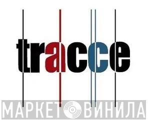 Tracce - Винил CD и Кассеты лейбла Tracce на сайте МаркетВинила