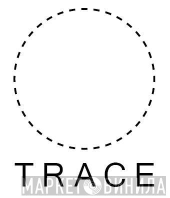 Trace Recordings - Винил CD и Кассеты лейбла Trace Recordings на сайте МаркетВинила