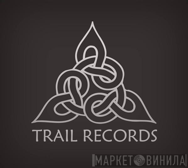 Trail Records - Винил CD и Кассеты лейбла Trail Records на сайте МаркетВинила