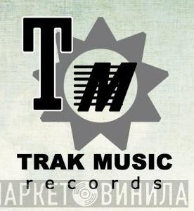 Trak Music - Винил CD и Кассеты лейбла Trak Music на сайте МаркетВинила