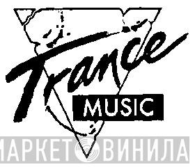 Trance-Music - Винил CD и Кассеты лейбла Trance-Music на сайте МаркетВинила