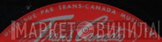 Trans-Canada Music Co. - Винил CD и Кассеты лейбла Trans-Canada Music Co. на сайте МаркетВинила