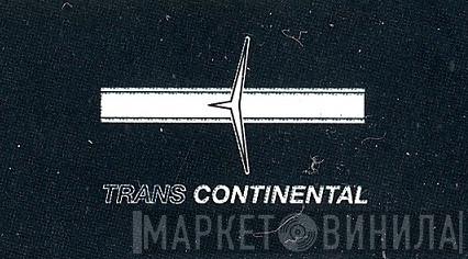Trans Continental - Винил CD и Кассеты лейбла Trans Continental на сайте МаркетВинила