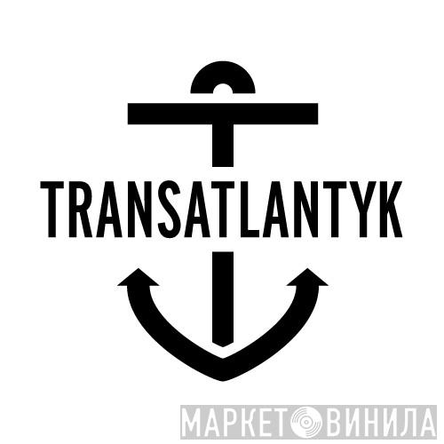 Transatlantyk - Винил CD и Кассеты лейбла Transatlantyk на сайте МаркетВинила