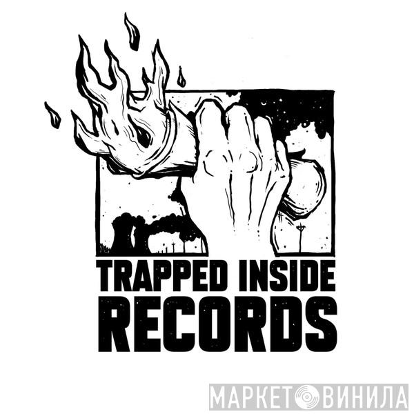 Trapped Inside Records - Винил CD и Кассеты лейбла Trapped Inside Records на сайте МаркетВинила