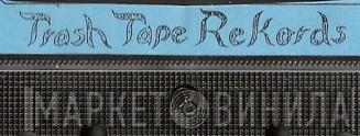 Trash Tape Rekords - Винил CD и Кассеты лейбла Trash Tape Rekords на сайте МаркетВинила
