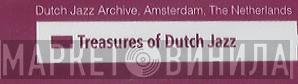 Treasures of Dutch Jazz - Винил CD и Кассеты лейбла Treasures of Dutch Jazz на сайте МаркетВинила