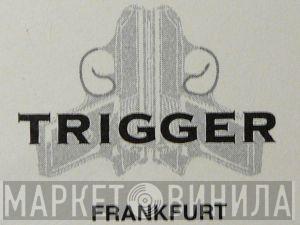 Trigger - Винил CD и Кассеты лейбла Trigger на сайте МаркетВинила