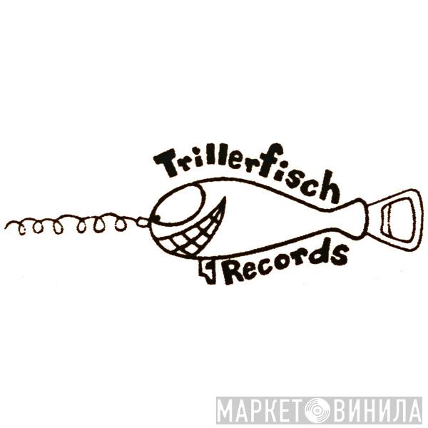Trillerfisch Records - Винил CD и Кассеты лейбла Trillerfisch Records на сайте МаркетВинила