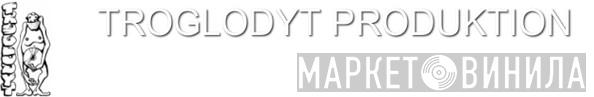 Troglodyt Produktion - Винил CD и Кассеты лейбла Troglodyt Produktion на сайте МаркетВинила