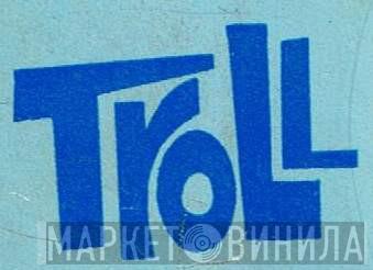 Troll - Винил CD и Кассеты лейбла Troll на сайте МаркетВинила