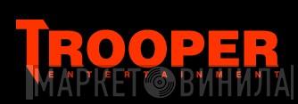 Trooper Entertainment - Винил CD и Кассеты лейбла Trooper Entertainment на сайте МаркетВинила