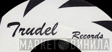 Trudel Records - Винил CD и Кассеты лейбла Trudel Records на сайте МаркетВинила