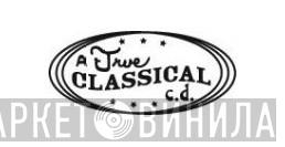 True Classical CDs - Винил CD и Кассеты лейбла True Classical CDs на сайте МаркетВинила