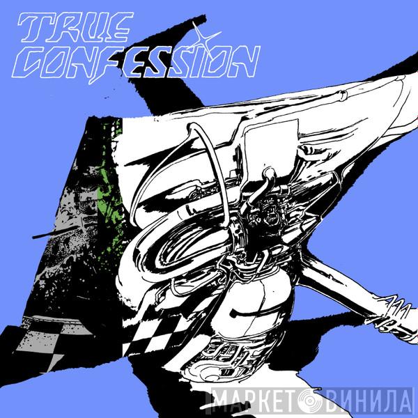 True Confession - Винил CD и Кассеты лейбла True Confession на сайте МаркетВинила