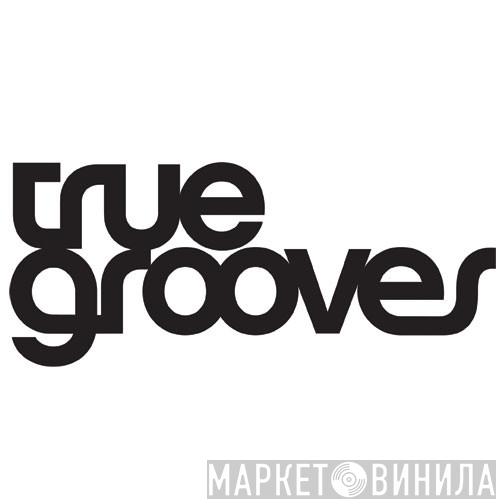 TrueGrooves Productions - Винил CD и Кассеты лейбла TrueGrooves Productions на сайте МаркетВинила