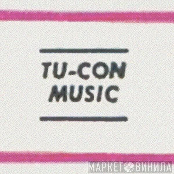 Tu-Con Music - Винил CD и Кассеты лейбла Tu-Con Music на сайте МаркетВинила