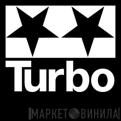 Turbo - Винил CD и Кассеты лейбла Turbo на сайте МаркетВинила