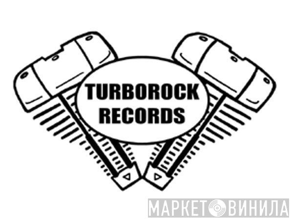 Turborock Records - Винил CD и Кассеты лейбла Turborock Records на сайте МаркетВинила