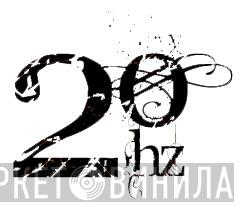 Twenty Hertz - Винил CD и Кассеты лейбла Twenty Hertz на сайте МаркетВинила