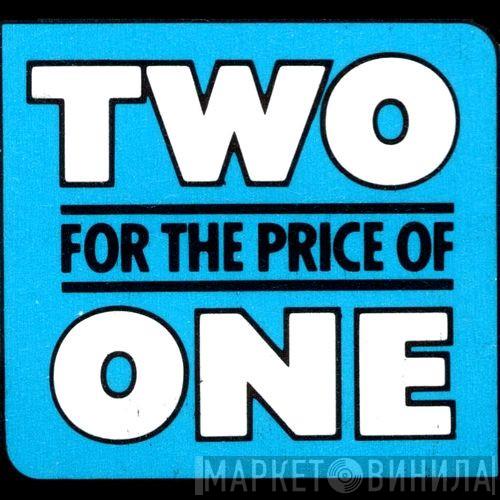 Two For The Price Of One - Винил CD и Кассеты лейбла Two For The Price Of One на сайте МаркетВинила