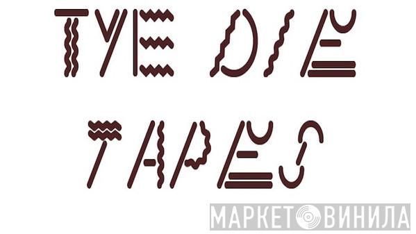 Tye Die Tapes - Винил CD и Кассеты лейбла Tye Die Tapes на сайте МаркетВинила