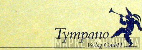 Tympano Verlag GmbH - Винил CD и Кассеты лейбла Tympano Verlag GmbH на сайте МаркетВинила