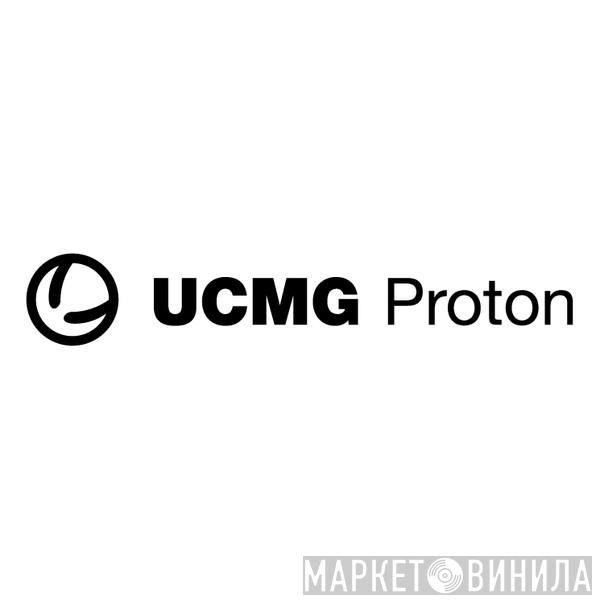 UCMG Proton - Винил CD и Кассеты лейбла UCMG Proton на сайте МаркетВинила