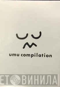UMU - Винил CD и Кассеты лейбла UMU на сайте МаркетВинила