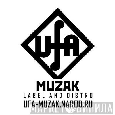 Ufa Muzak - Винил CD и Кассеты лейбла Ufa Muzak на сайте МаркетВинила