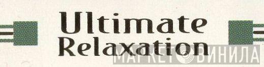 Ultimate Relaxation - Винил CD и Кассеты лейбла Ultimate Relaxation на сайте МаркетВинила