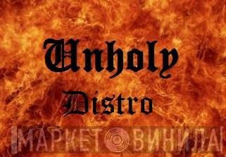 Unholy Distro - Винил CD и Кассеты лейбла Unholy Distro на сайте МаркетВинила