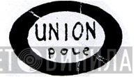 Union Pole - Винил CD и Кассеты лейбла Union Pole на сайте МаркетВинила