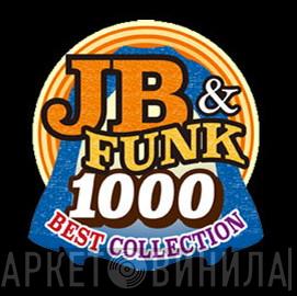 Universal JB & Funk 1000 Best Collection - Винил CD и Кассеты лейбла Universal JB & Funk 1000 Best Collection на сайте МаркетВинила