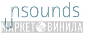 Unsounds - Винил CD и Кассеты лейбла Unsounds на сайте МаркетВинила