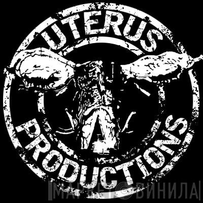 Uterus Productions - Винил CD и Кассеты лейбла Uterus Productions на сайте МаркетВинила