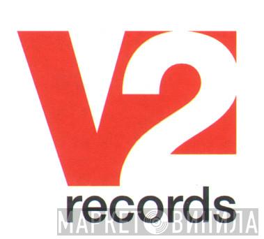 V2 Records GmbH - Винил CD и Кассеты лейбла V2 Records GmbH на сайте МаркетВинила