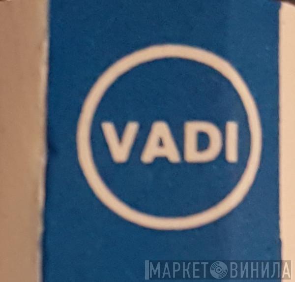 Vadi - Винил CD и Кассеты лейбла Vadi на сайте МаркетВинила